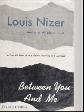 Louis Nizer, Entre tú y yo